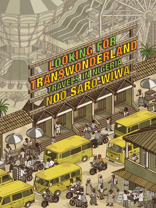 Upplýsingar um Looking for Transwonderland eftir Noo Saro-Wiwa - Til útláns